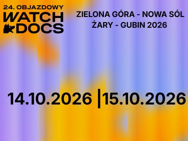 24. Objazdowy Festiwal Filmowy WATCH DOCS.